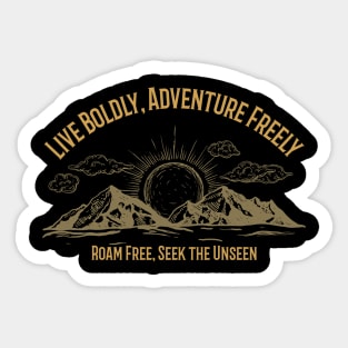 Roam Free, Seek The Unseen Sticker